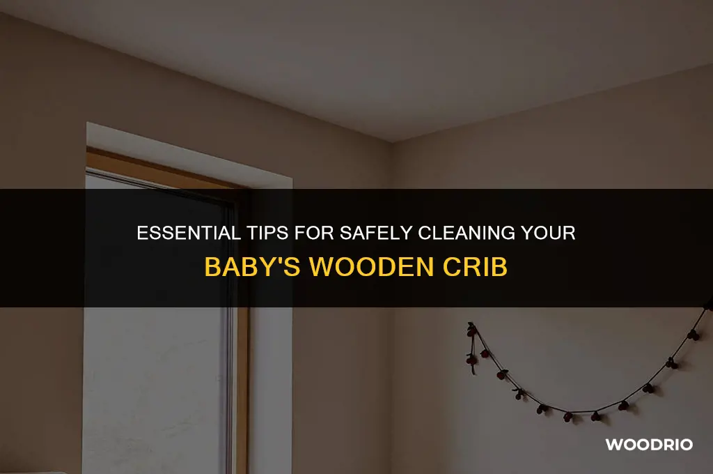 how to clean a wood crib