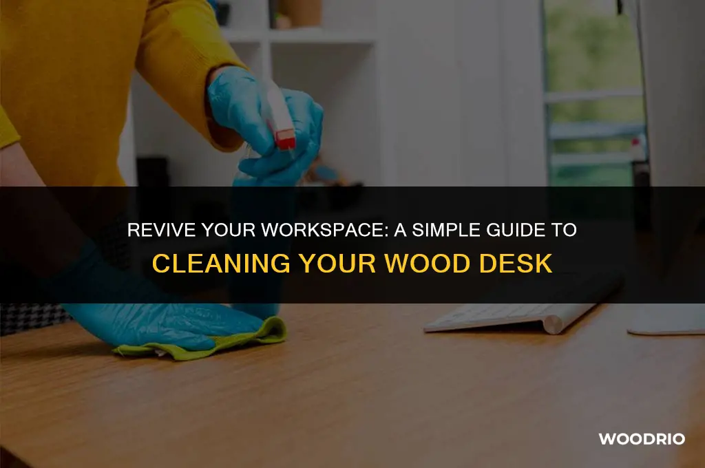 how to clean a wood desk