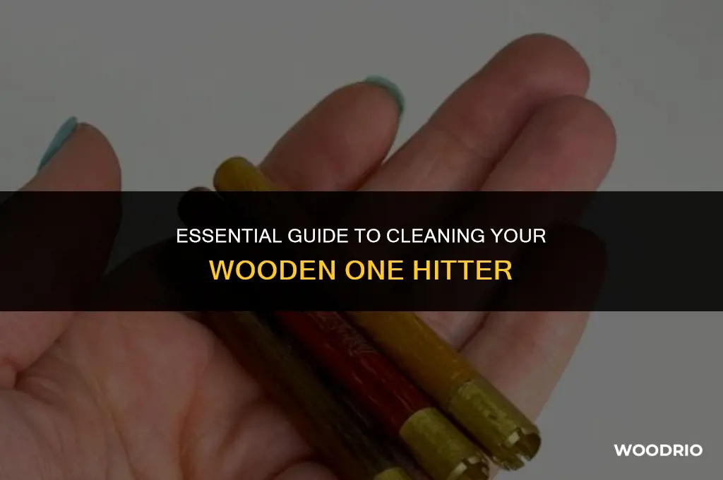 how to clean a wood one hitter