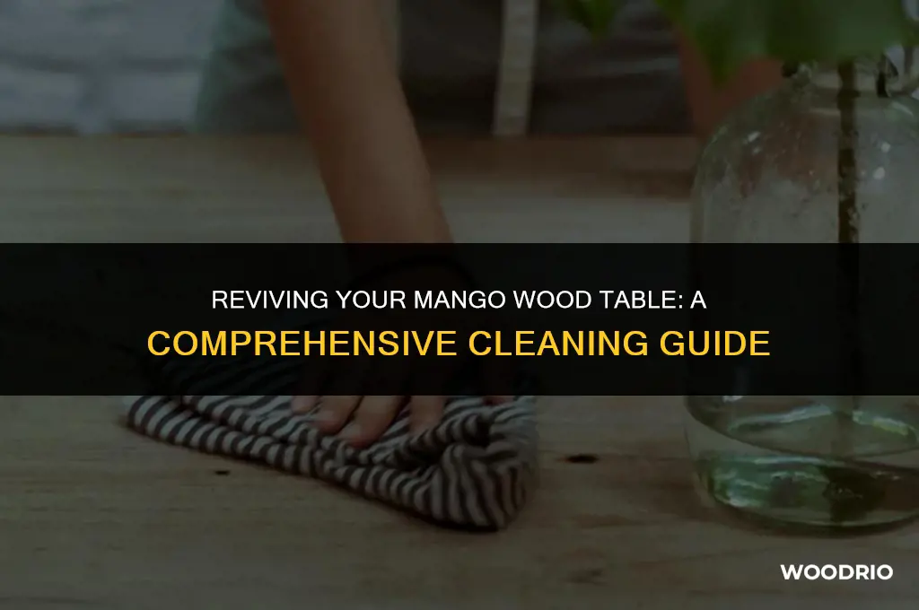 how to clean mango wood table
