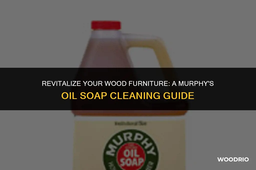how to clean wood furniture with murphy