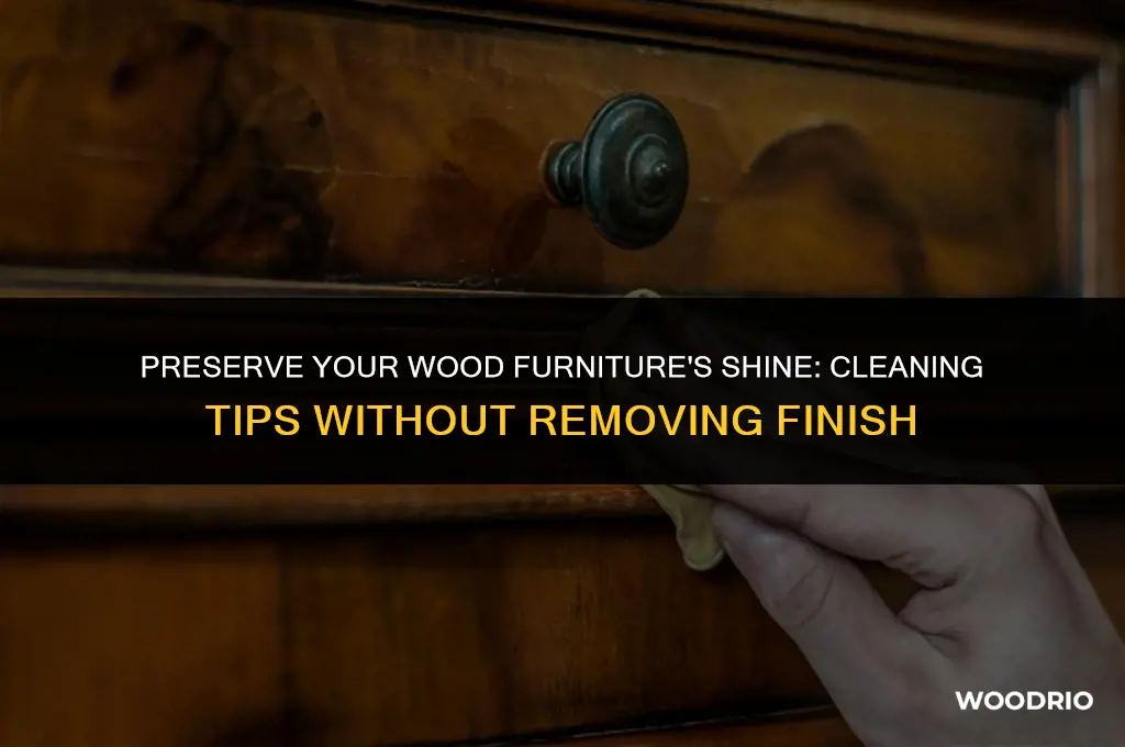 how to clean wood furniture without removing finish