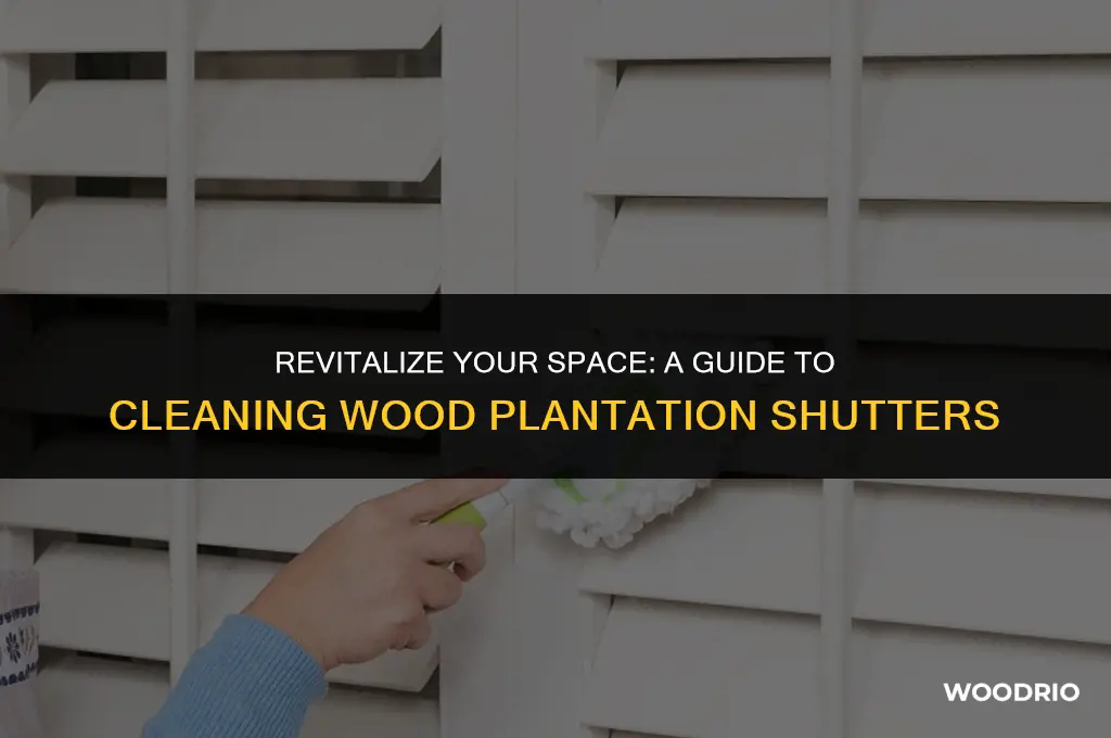 how to clean wood plantation shutters