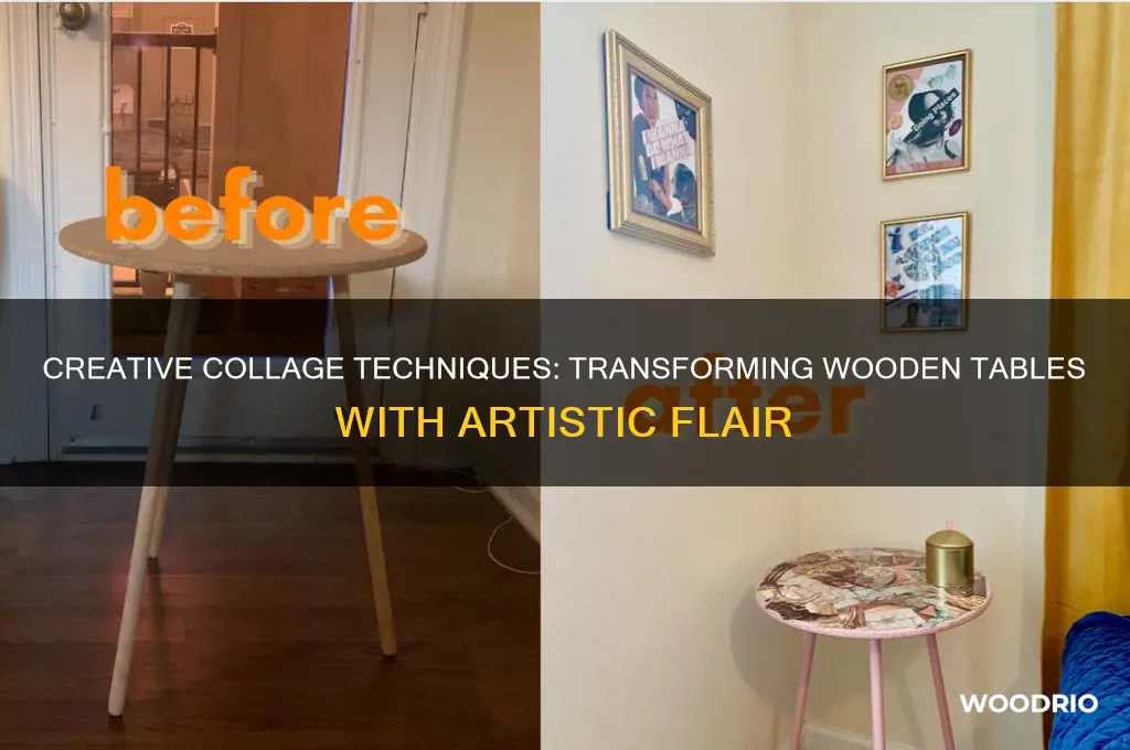 how to collage on a wooden table