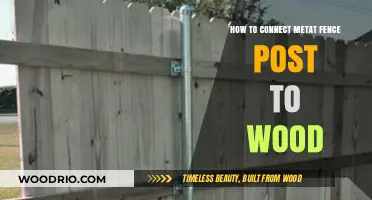 Securely Connecting Metal Fence Posts to Wood: A Step-by-Step Guide