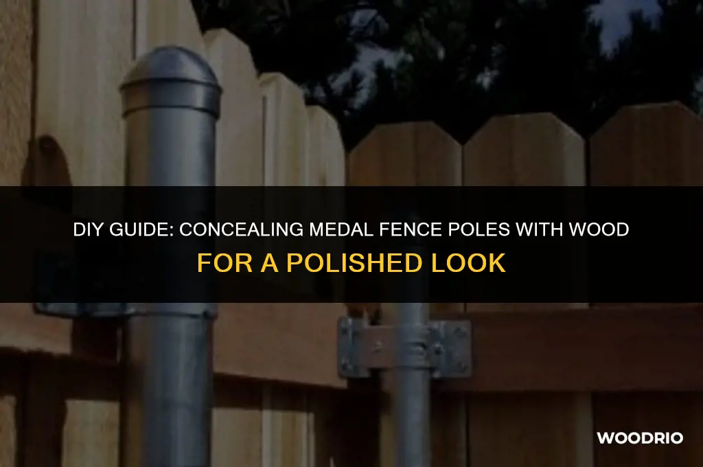 how to cover a medal fence pole with wood