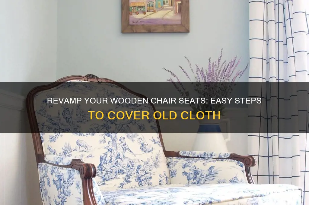 how to cover old cloth wooden chair seats