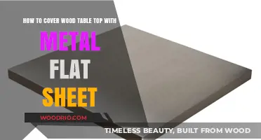 Transform Your Wood Table: Metal Sheet Covering Guide