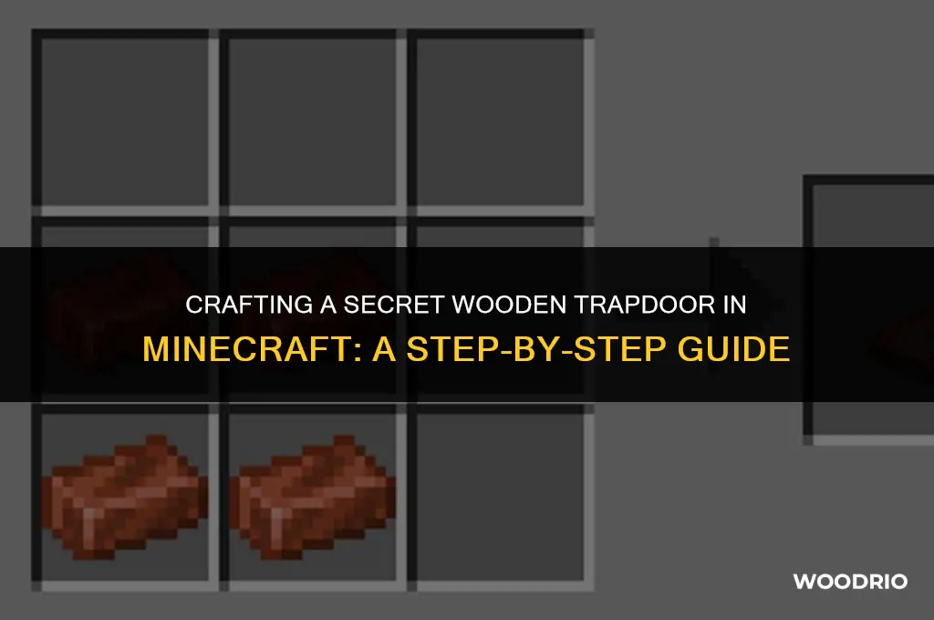 how to craft a wooden trap door in mc