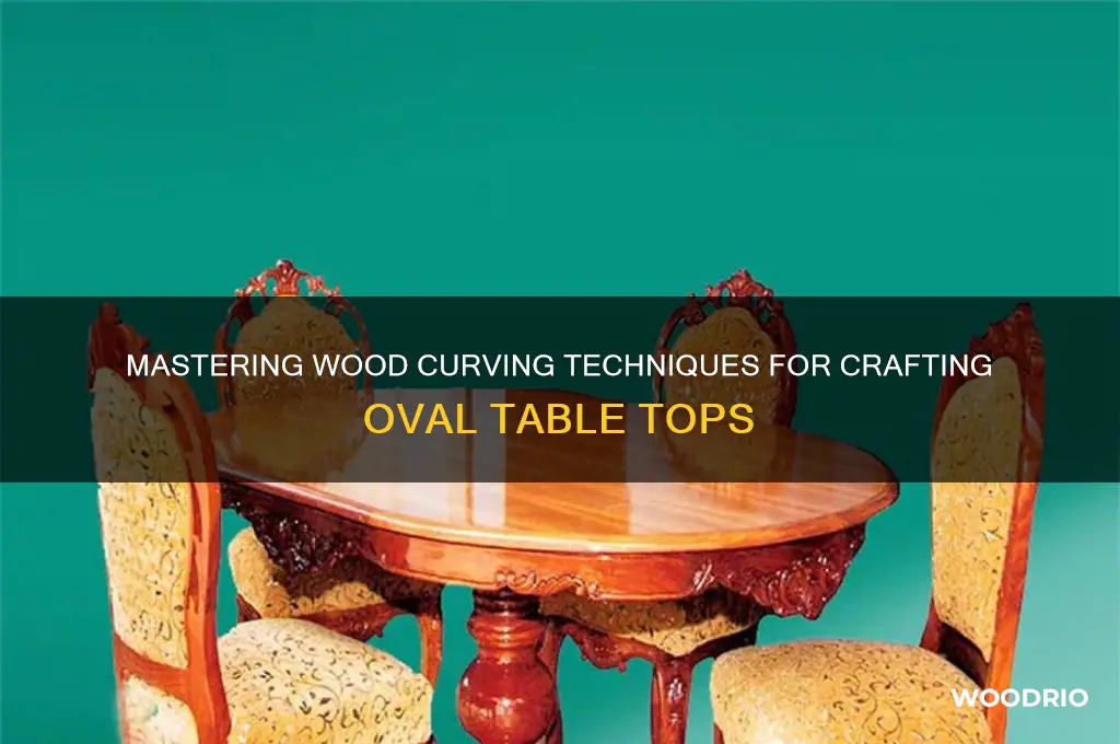 how to curve the wood for an oval table