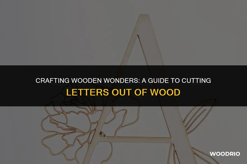 how to cut letters out of wood