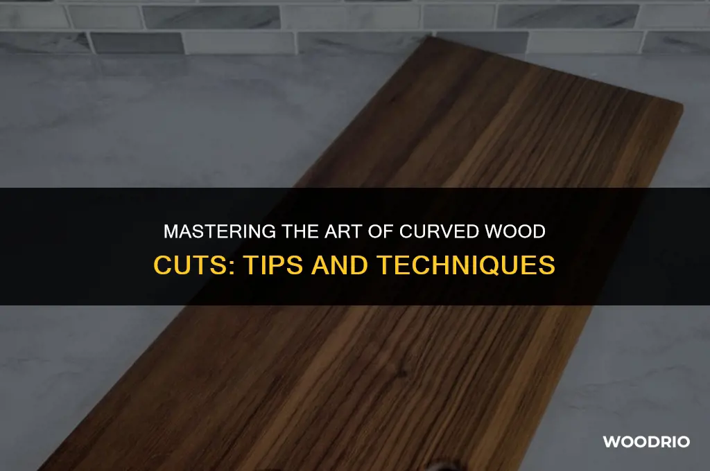 how to cut wood in a curve