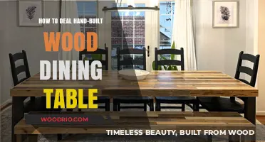 Crafting and Caring for Your Hand-Built Wood Dining Table