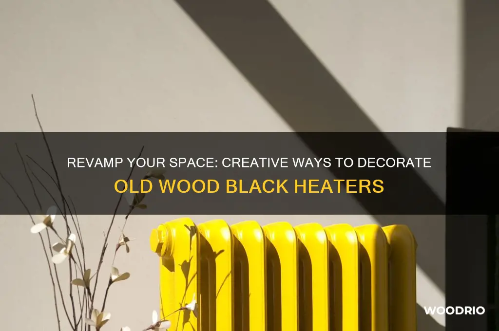 how to decorate old wood black heater