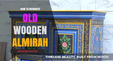 Revamp Your Old Wooden Almirah: Creative Decor Ideas to Try