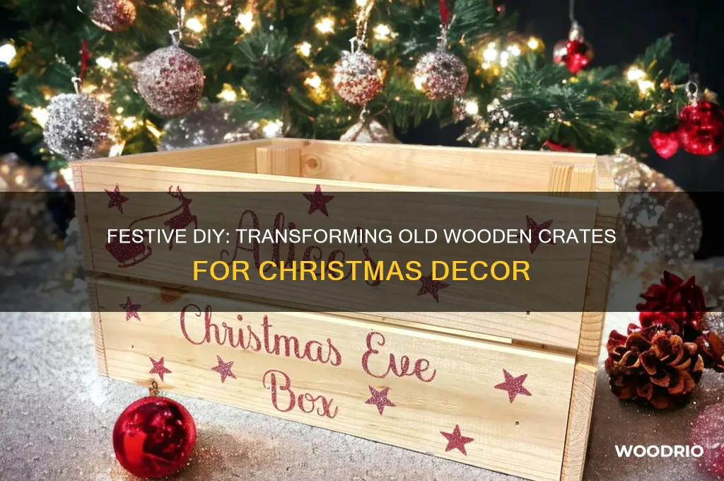 how to decorate old wooden crates for christmas