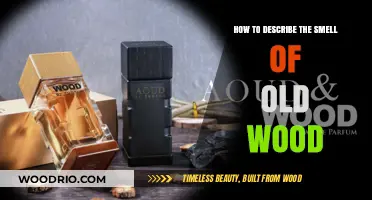 The Nostalgic Aroma of Aged Wood: Describing Its Unique Scent