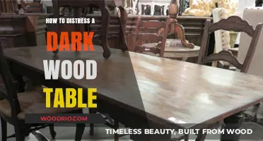 Distressing Dark Wood Tables: Easy Techniques for a Vintage Look