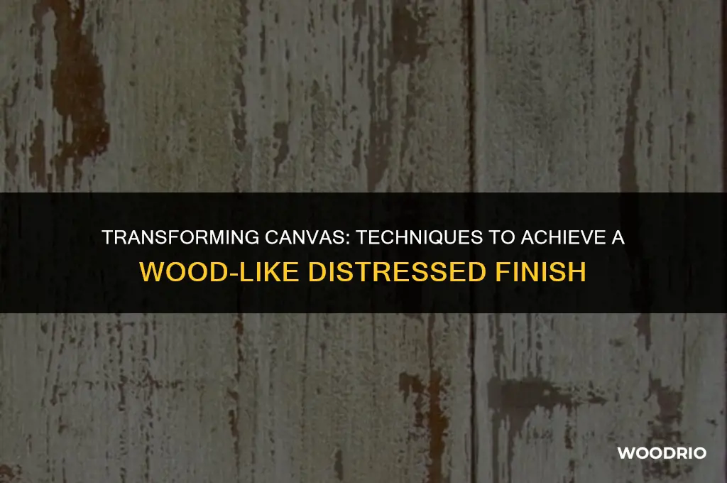 how to distress canvas to look like wood