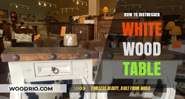 Distressing a White Wood Table: Easy DIY Techniques for a Vintage Look