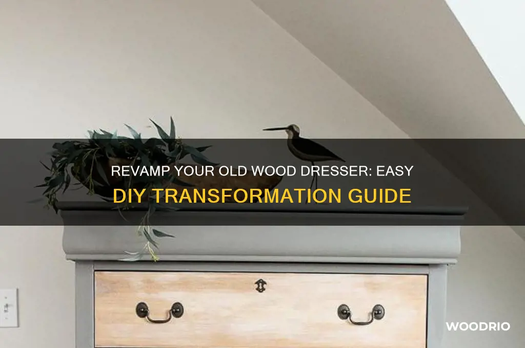 how to diy an old wood dresser