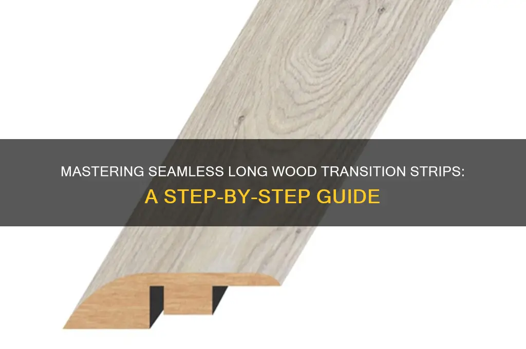 how to do a long wood transition strip