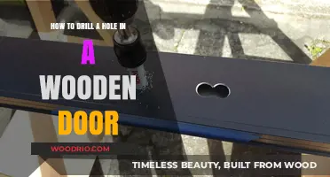 Drilling a Hole in a Wooden Door: A Step-by-Step Guide
