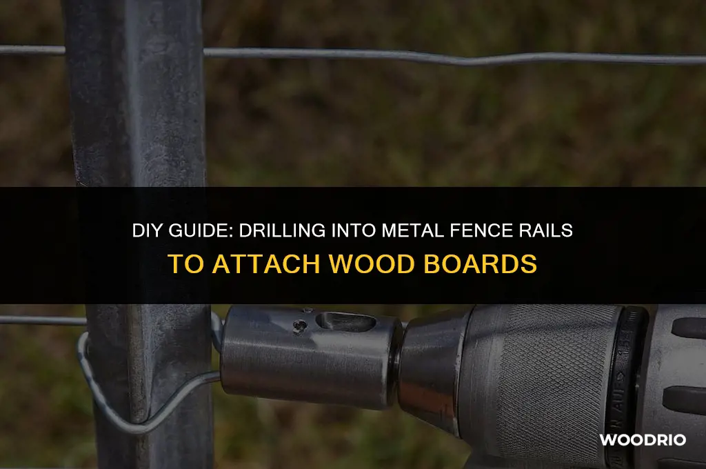 how to drill into metal fence rails attach wood boards