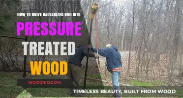 Mastering the Art of Driving Galvanized Rods into Pressure-Treated Wood