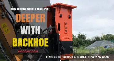Efficiently Driving Wooden Fence Posts Deeper with a Backhoe: A Guide