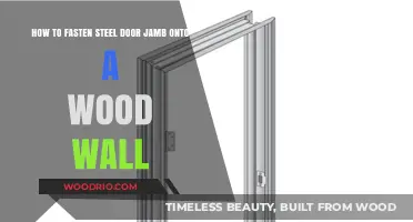 Securing Steel Door Jambs to Wood Walls: A Comprehensive Guide