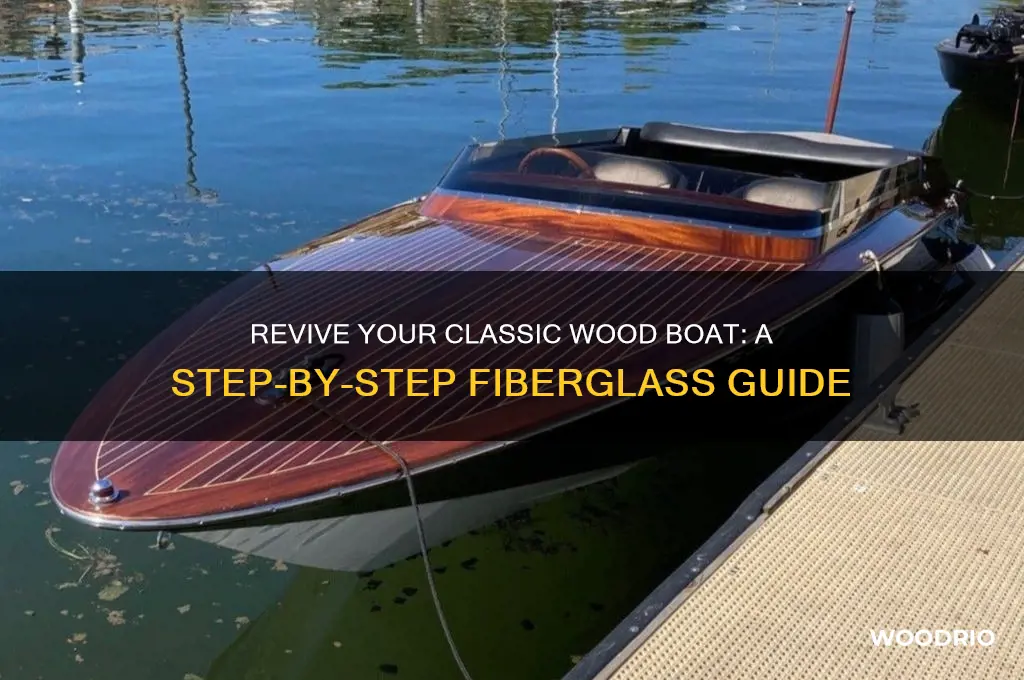 how to fiberglass an old wood boat