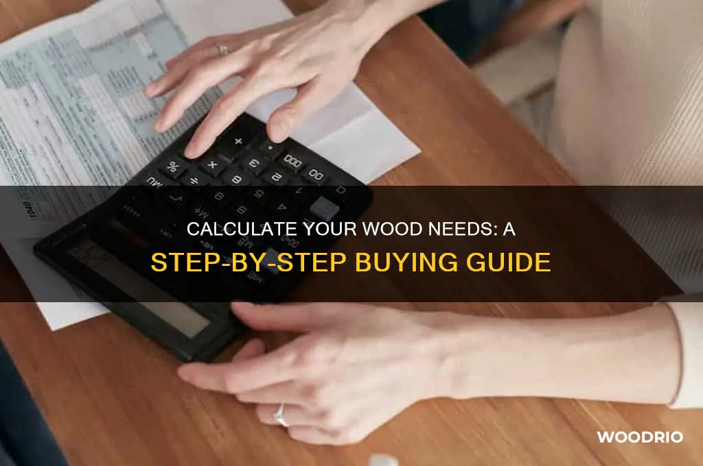 how to figure out how much wood to buy