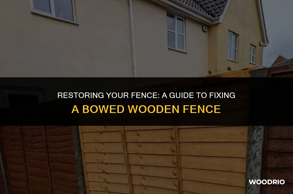 how to fix a bowed wooden fence
