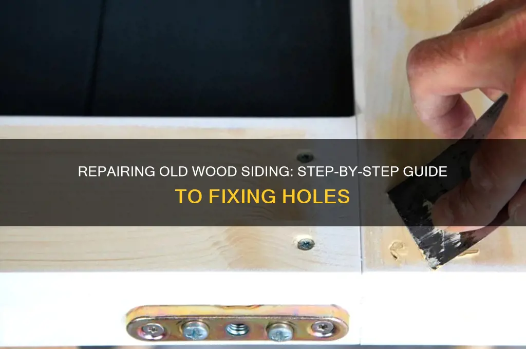 how to fix a hole in old wood siding
