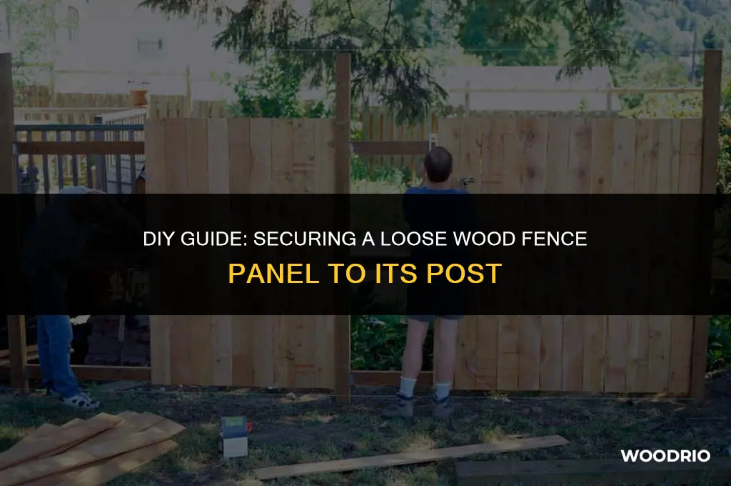 how to fix a wood fence panel loose on post