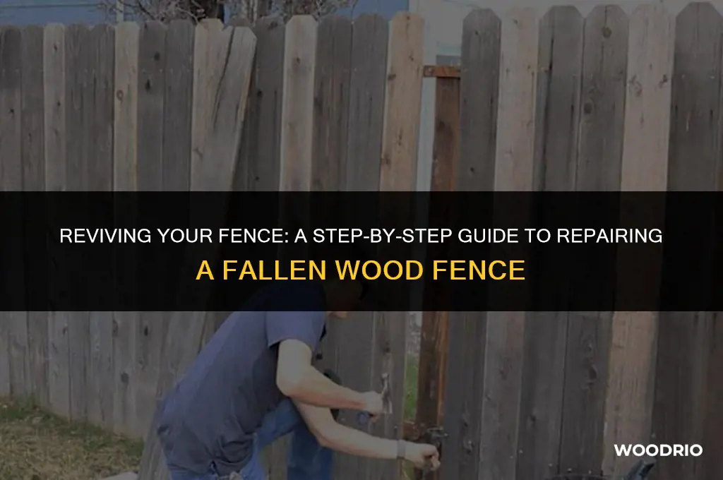how to fix a wood fence that blew over
