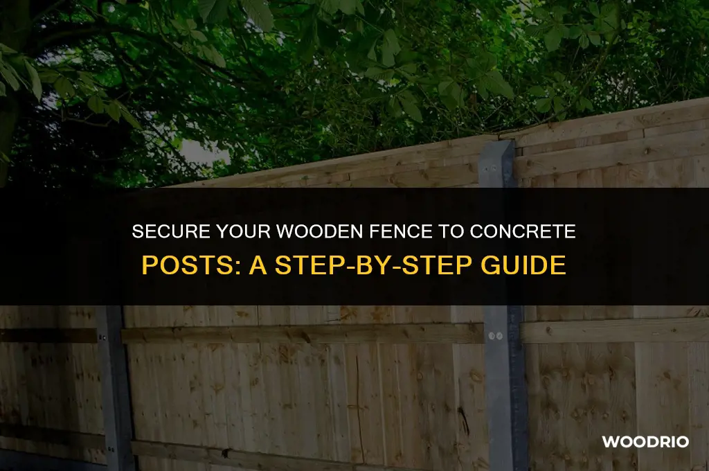 how to fix a wooden fence to concrete posts