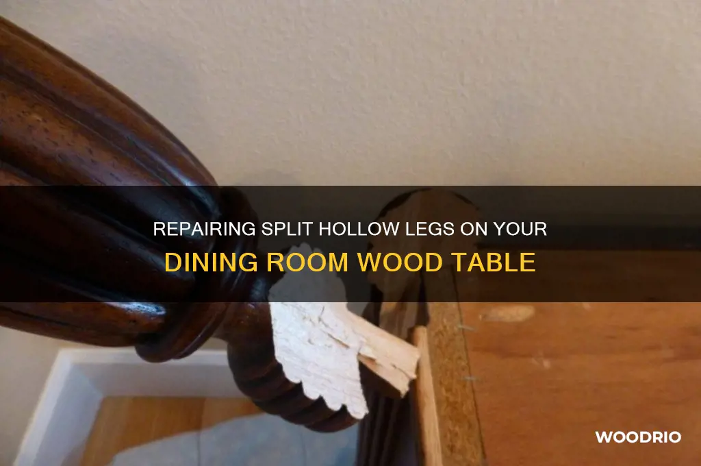 how to fix dining room wood table hollow legs split