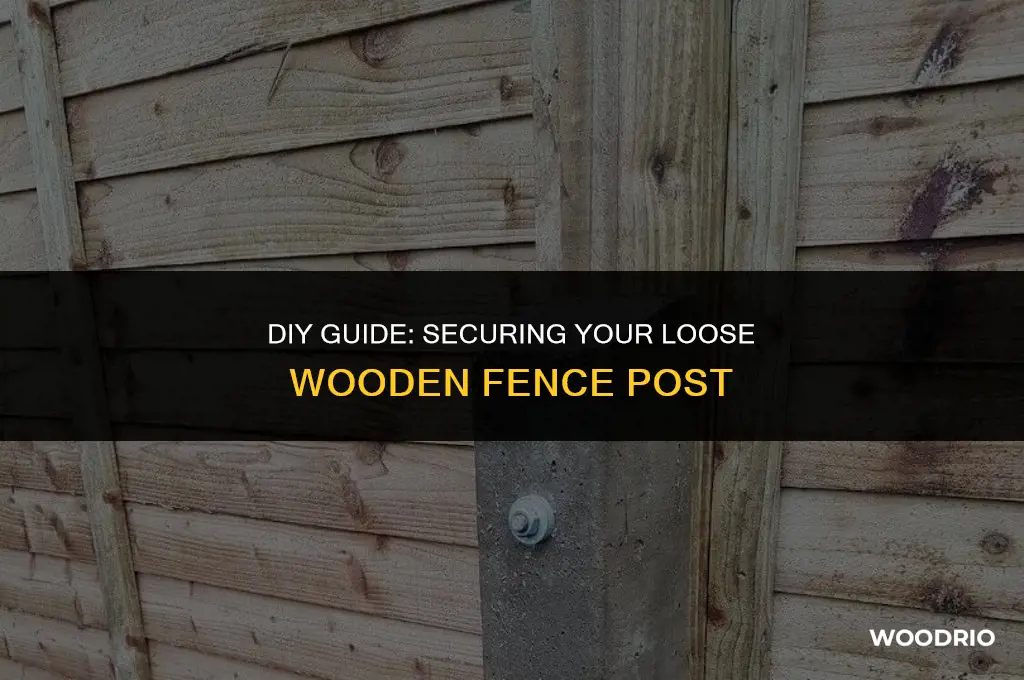 how to fix loose wooden fence post