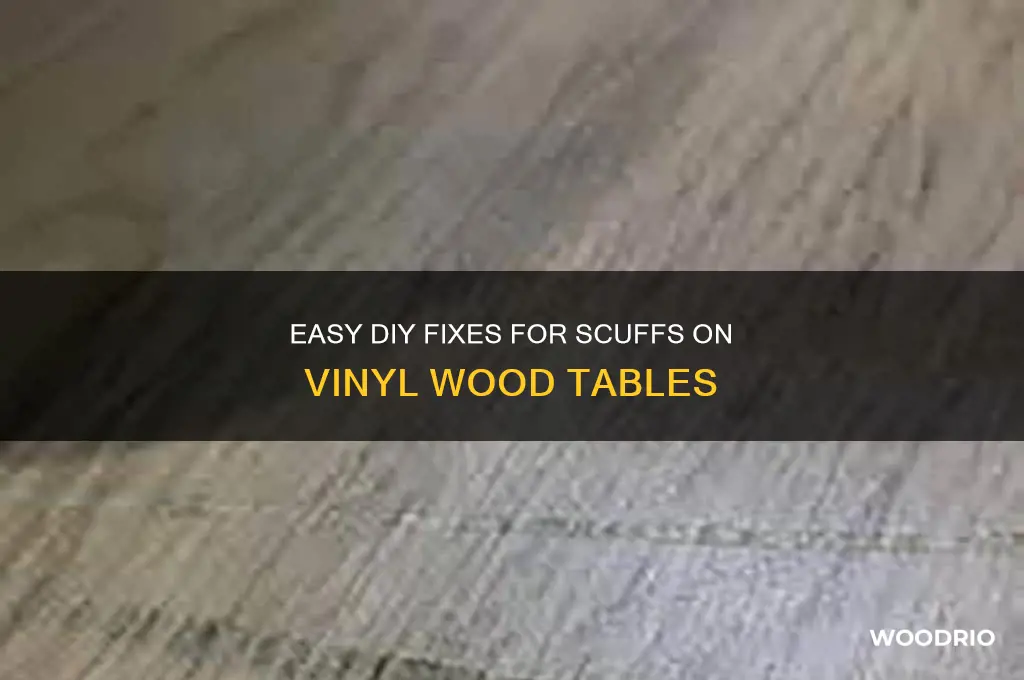 how to fix scuff on vynal wood table
