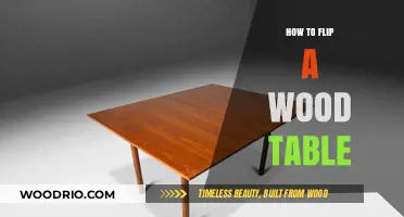 Master the Art of Flipping a Wood Table: A Step-by-Step Guide