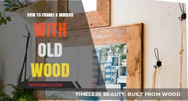 Rustic Charm: Framing Mirrors with Reclaimed Wood for Timeless Elegance