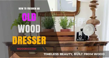 Revive Your Old Wood Dresser: Simple Steps for a Fresh Look