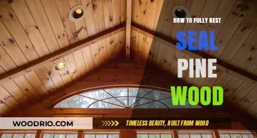 Mastering the Art of Sealing Pine Wood: A Comprehensive Guide