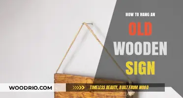 Revive Rustic Charm: A Guide to Hanging Old Wooden Signs