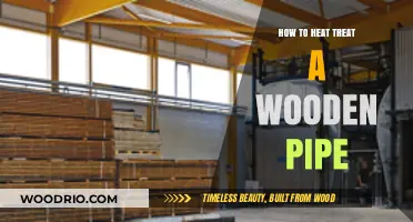 Mastering the Art of Heat Treating Wooden Pipes