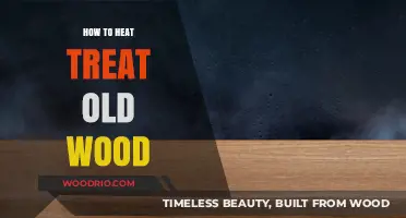 Reviving Aged Timber: Master the Art of Heat Treating Old Wood