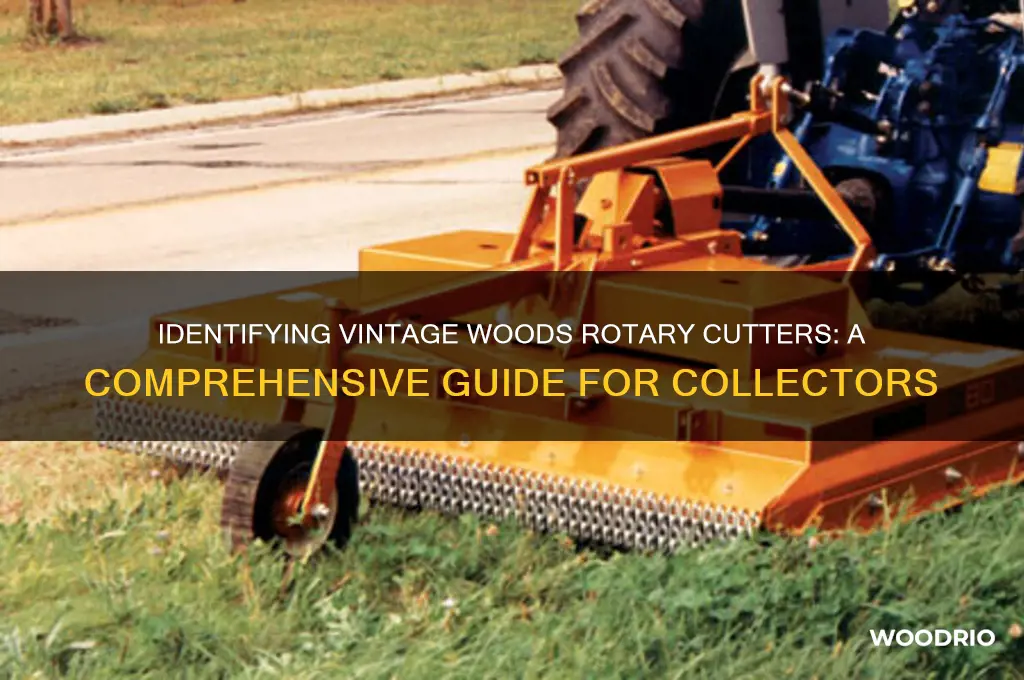 how to identify a old woods rotary cutter