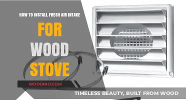 Breathe Easy: A Step-by-Step Guide to Installing a Fresh Air Intake for Your Wood Stove